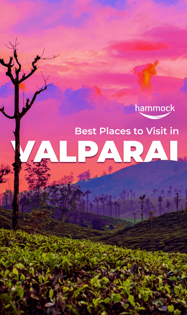 Top 10 Places to Visit in Valparai Top 10 Places to Visit in Valparai